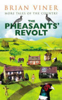 The Pheasants' Revolt: More Tales of the Country (Paperback)