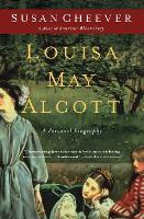 Louisa May Alcott: A Personal Biography (Paperback)