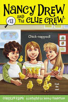 Chick-napped! - Nancy Drew and the Clue Crew 13 (Paperback)
