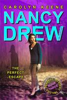 The Perfect Escape: Book Three in the Perfect Mystery Trilogy - Nancy Drew (All New) Girl Detective 32 (Paperback)