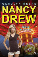 Serial Sabotage: Book Two in the Sabotage Mystery Trilogy - Nancy Drew (All New) Girl Detective 43 (Paperback)