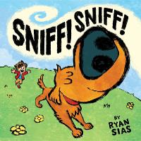 Sniff! Sniff! (Hardback)