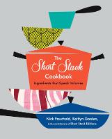 The Short Stack Cookbook: Ingredients That Speak Volumes (Hardback)
