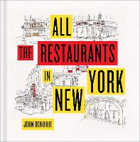 All the Restaurants in New York (Hardback)