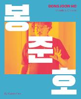 Bong Joon-ho: Dissident Cinema (Hardback)