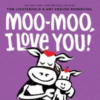 Moo-Moo, I Love You! (Board book)