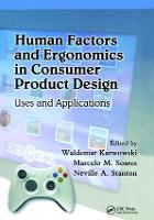 Human Factors and Ergonomics in Consumer Product Design: Uses and Applications (Hardback)