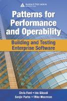 Patterns for Performance and Operability: Building and Testing Enterprise Software (Hardback)