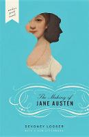 The Making of Jane Austen (Paperback)