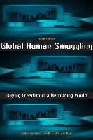 Global Human Smuggling: Buying Freedom in a Retreating World (Paperback)
