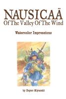 Nausicaa of the Valley of the Wind: Watercolor Impressions - Nausicaa of the Valley of the Wind: Watercolor Impressions (Hardback)