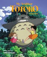 My Neighbor Totoro Picture Book: New Edition - My Neighbor Totoro Picture Book (New Edition) (Hardback)