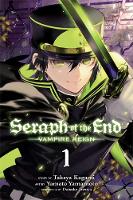 Seraph of the End, Vol. 1: Vampire Reign - Seraph of the End 1 (Paperback)