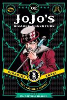 JoJo's Bizarre Adventure: Part 1--Phantom Blood, Vol. 2 Volume 2 - JoJo's Bizarre Adventure: Part 1--Phantom Blood (Hardback)