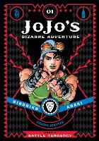 JoJo's Bizarre Adventure: Part 2--Battle Tendency, Vol. 1 Volume 1 - JoJo's Bizarre Adventure: Part 2--Battle Tendency (Hardback)