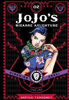 JoJo's Bizarre Adventure: Part 2--Battle Tendency, Vol. 2 Volume 2 - JoJo's Bizarre Adventure: Part 2--Battle Tendency (Hardback)