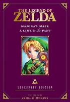 The Legend of Zelda: Majora's Mask / A Link to the Past -Legendary Edition- - The Legend of Zelda: Majora's Mask / A Link to the Past -Legendary Edition- (Paperback)