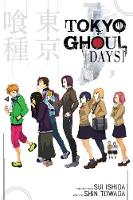 Tokyo Ghoul: Days: Days - Tokyo Ghoul Novels (Paperback)