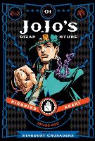 JoJo's Bizarre Adventure: Part 3--Stardust Crusaders, Vol. 1 Volume 1 - JoJo's Bizarre Adventure: Part 3--Stardust Crusaders (Hardback)
