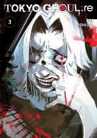 Tokyo Ghoul: re, Vol. 3 - Tokyo Ghoul: re 3 (Paperback)