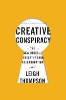 Creative Conspiracy: The New Rules of Breakthrough Collaboration (Hardback)