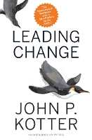Leading Change, With a New Preface by the Author (Hardback)