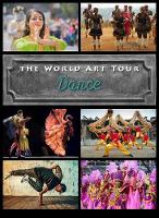 Dance - The World Art Tour (Hardback)