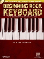 Beginning Rock Keyboard: The Complete Guide with CD! (Book)