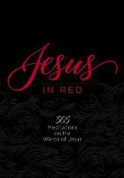 Jesus in Red: 365 Meditations on the Words of Jesus (Book)