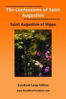 The Confessions of Saint Augustine (Paperback)