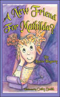 A New Friend for Mathilda? (Paperback)