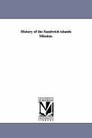 History of the Sandwich islands Mission. (Paperback)