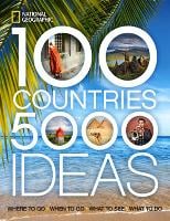 100 Countries, 5000 Ideas: Where to Go, When to Go, What to See, What to Do (Paperback)