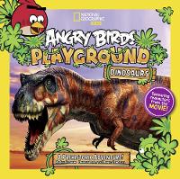 Angry Birds Playground: Dinosaurs: A Prehistoric Adventure! - Angry Birds Playground (Paperback)