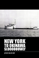 New York to Okinawa Sloooooowly (Paperback)