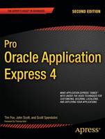 Pro Oracle Application Express 4 (Paperback)