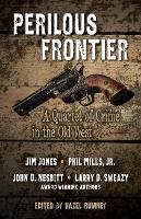 Perilous Frontier: A Quartet of Crime in the Old West (Hardback)
