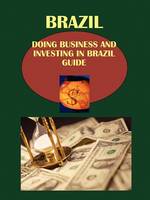 Doing Business and Investing in Brazil Guide (Paperback)