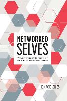 Networked Selves: Trajectories of Blogging in the United States and France - Digital Formations 111 (Hardback)