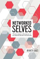 Networked Selves: Trajectories of Blogging in the United States and France - Digital Formations 111 (Paperback)