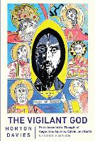The Vigilant God: Providence in the Thought of Augustine, Aquinas, Calvin, and Barth, Second Edition (Paperback)