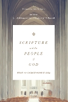 Scripture and the People of God: Essays in Honor of Wayne Grudem (Hardback)