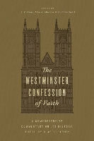 The Westminster Confession of Faith (Hardback)