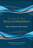 Managing Therapy-Interfering Behavior: Strategies From Dialectical Behavior Therapy (Hardback)