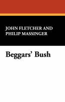 Beggars' Bush (Paperback)