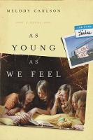 As Young as We Feel: A Novel (Paperback)