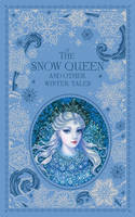 Snow Queen and Other Winter Tales (Barnes & Noble Collectible Classics: Omnibus Edition) - Barnes & Noble Leatherbound Classic Collection (Leather / fine binding)