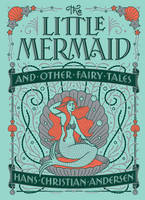 The Little Mermaid and Other Fairy Tales (Barnes & Noble Collectible Classics: Children's Edition) - Barnes & Noble Collectible Editions (Leather / fine binding)