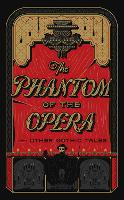 The Phantom of the Opera and Other Gothic Tales (Hardback)