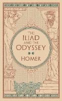 The Iliad and The Odyssey: (Barnes & Noble Collectible Classics: Omnibus Edition) - Barnes & Noble Leatherbound Classic Collection (Leather / fine binding)